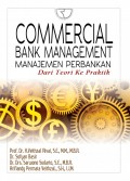 Commercial bank management : Manajemen perbankan dari teori ke praktik